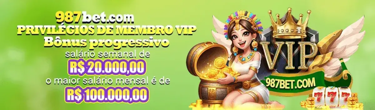 Banner do programa de privilégios para membros VIP da 987bet com fundo verde, anunciando benefícios como bônus progressivo e salários de até R$ 100.000,00
